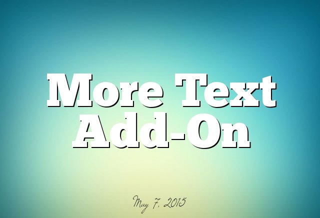 More Text Add-On